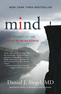 Mind: A Journey To The Heart Of Being Human Mind: A Journey To The Heart Of Being Human