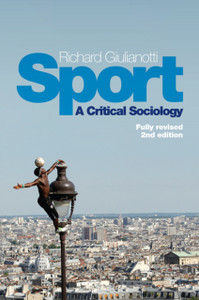 Sport: A Critical Sociology Sport: A Critical Sociology