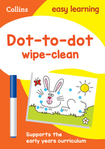 Dot-To-Dot Age 3-5 Wipe Clean Activity Book: Ideal For Home Learning Dot-To-Dot Age 3-5 Wipe Clean Activity Book: Ideal For Home Learning