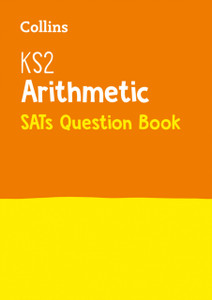Ks2 Maths Arithmetic Sats Practice Question Book: For The 2022 Tests Ks2 Maths Arithmetic Sats Practice Question Book: For The 2022 Tests