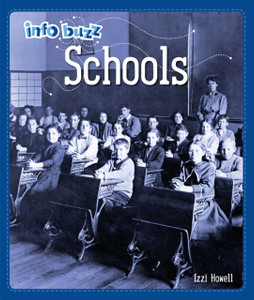Info Buzz: History: Schools - 9781445164786 Info Buzz: History: Schools - 9781445164786