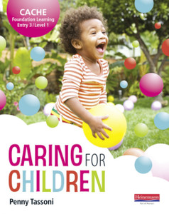 Cache Entry Level 3/Level 1 Caring For Children Student Book Cache Entry Level 3/Level 1 Caring For Children Student Book