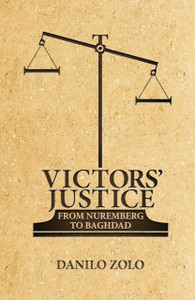 Victors' Justice: From Nuremberg To Baghdad Victors' Justice: From Nuremberg To Baghdad