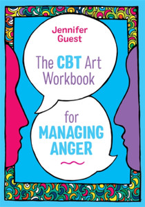 The Cbt Art Workbook For Managing Anger The Cbt Art Workbook For Managing Anger