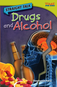 Straight Talk: Drugs And Alcohol Straight Talk: Drugs And Alcohol