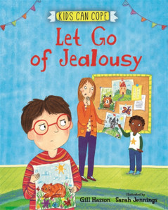 Kids Can Cope: Let Go Of Jealousy