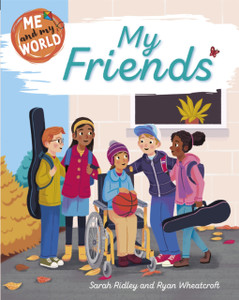 Me And My World: My Friends - 9781445173054