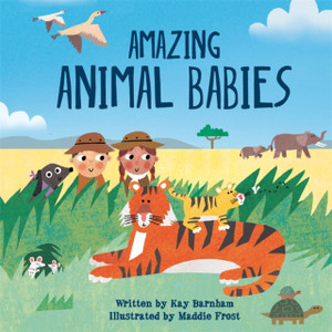 Look And Wonder: Amazing Animal Babies Look And Wonder: Amazing Animal Babies