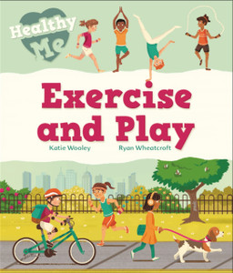 Healthy Me: Exercise And Play