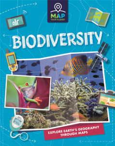 Map Your Planet: Biodiversity - 9781445173689 Map Your Planet: Biodiversity - 9781445173689