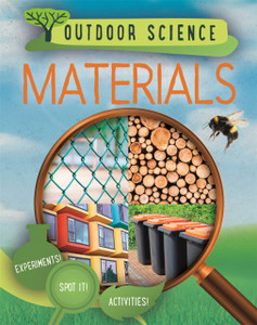 Outdoor Science: Materials Outdoor Science: Materials