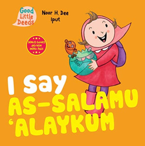 I Say As-Salamu 'Alaykum I Say As-Salamu 'Alaykum