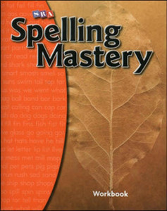 Spelling Mastery Level A, Student Workbook Spelling Mastery Level A, Student Workbook