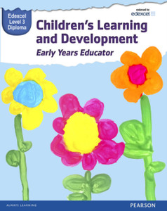 Pearson Edexcel Level 3 Diploma In Children'S Learning And Development (Early Years Educator) Candidate Handbook Pearson Edexcel Level 3 Diploma In Children'S Learning And Development (Early Years Educator) Candidate Handbook