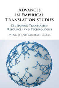 Advances In Empirical Translation Studies: Developing Translation Resources And Technologies Advances In Empirical Translation Studies: Developing Translation Resources And Technologies