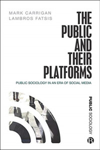 The Public And Their Platforms: Public Sociology In An Era Of Social Media