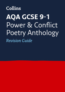 Aqa Poetry Anthology Power And Conflict Revision Guide: Ideal For Home Learning, 2022 And 2023 Exams - 9780008112554