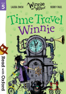 Read With Oxford: Stage 5: Winnie And Wilbur: Time Travel Winnie Read With Oxford: Stage 5: Winnie And Wilbur: Time Travel Winnie