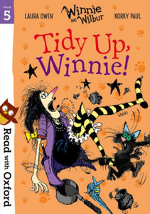 Read With Oxford: Stage 5: Winnie And Wilbur: Tidy Up, Winnie! Read With Oxford: Stage 5: Winnie And Wilbur: Tidy Up, Winnie!