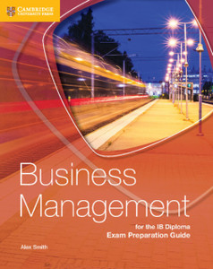 Business Management For The Ib Diploma Exam Preparation Guide Business Management For The Ib Diploma Exam Preparation Guide