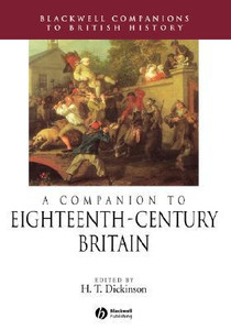 A Companion to Eighteenth-Century Britain A Companion to Eighteenth-Century Britain