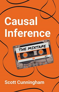 Causal Inference: The Mixtape Causal Inference: The Mixtape