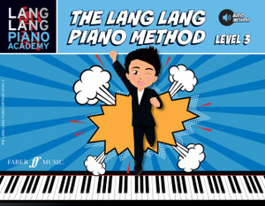 The Lang Lang Piano Method: Level 3 The Lang Lang Piano Method: Level 3