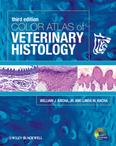 Color Atlas Of Veterinary Histology Color Atlas Of Veterinary Histology