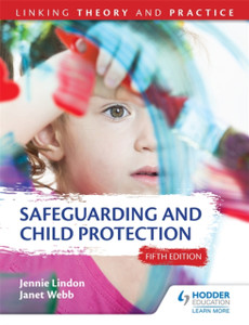 Safeguarding And Child Protection 5Th Edition: Linking Theory And Practice Safeguarding And Child Protection 5Th Edition: Linking Theory And Practice