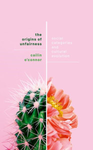 The Origins Of Unfairness: Social Categories And Cultural Evolution The Origins Of Unfairness: Social Categories And Cultural Evolution