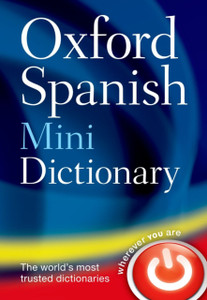 Oxford Spanish Mini Dictionary Oxford Spanish Mini Dictionary
