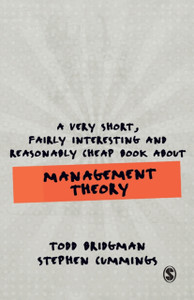 A Very Short, Fairly Interesting And Reasonably Cheap Book About Management Theory