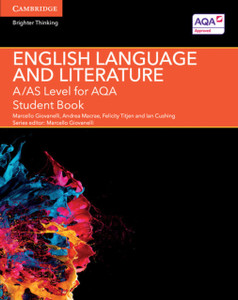 A/AS Level English Language and Literature for AQA Student Book