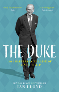 The Duke: 100 Chapters In The Life Of Prince Philip - 9780750998468 The Duke: 100 Chapters In The Life Of Prince Philip - 9780750998468