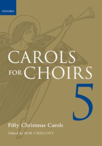 Carols For Choirs 5: Fifty Christmas Carols