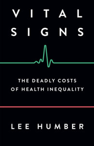 Vital Signs: The Deadly Costs Of Health Inequality Vital Signs: The Deadly Costs Of Health Inequality