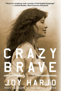 Crazy Brave: A Memoir Crazy Brave: A Memoir