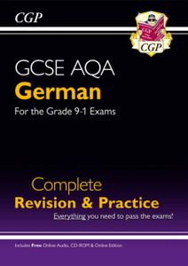 Gcse German Aqa Complete Revision & Practice (With Cd & Online Edition) - Grade 9-1 Course Gcse German Aqa Complete Revision & Practice (With Cd & Online Edition) - Grade 9-1 Course