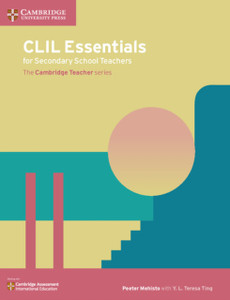 Clil Essentials For Secondary School Teachers: The Cambridge Teacher Series Clil Essentials For Secondary School Teachers: The Cambridge Teacher Series