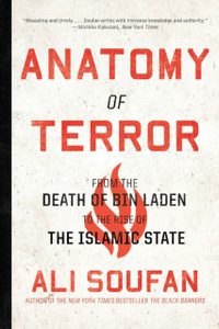 Anatomy Of Terror: From The Death Of Bin Laden To The Rise Of The Islamic State - 9780393355888