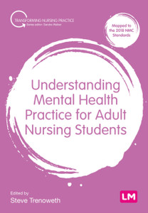 Understanding Mental Health Practice For Adult Nursing Students - 9781529716481 Understanding Mental Health Practice For Adult Nursing Students - 9781529716481