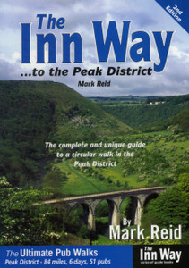 The Inn Way... To The Peak District: The Complete And Unique Guide To A Circular Walk In The Peak District The Inn Way... To The Peak District: The Complete And Unique Guide To A Circular Walk In The Peak District