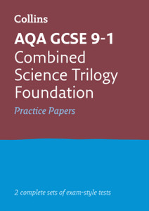 Aqa Gcse 9-1 Combined Science Foundation Practice Papers: Ideal For Home Learning, 2022 And 2023 Exams Aqa Gcse 9-1 Combined Science Foundation Practice Papers: Ideal For Home Learning, 2022 And 2023 Exams