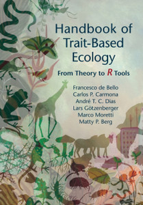 Handbook Of Trait-Based Ecology: From Theory To R Tools