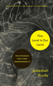 This Land Is Our Land: The Struggle For A New Commonwealth - 9780691216799 This Land Is Our Land: The Struggle For A New Commonwealth - 9780691216799