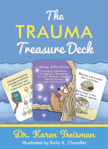 The Trauma Treasure Deck: A Creative Tool For Assessments, Interventions, And Learning For Work With Adversity And Stress In Children And Adults The Trauma Treasure Deck: A Creative Tool For Assessments, Interventions, And Learning For Work With Adversity And Stress In Children And Adults