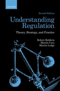 Understanding Regulation: Theory, Strategy, And Practice