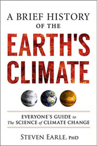 A Brief History Of The Earth'S Climate: Everyone'S Guide To The Science Of Climate Change