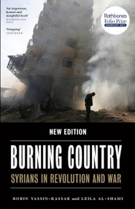 Burning Country: Syrians In Revolution And War
