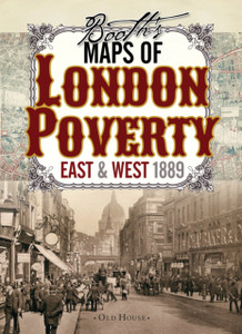 Booth'S Maps Of London Poverty, 1889: East & West London